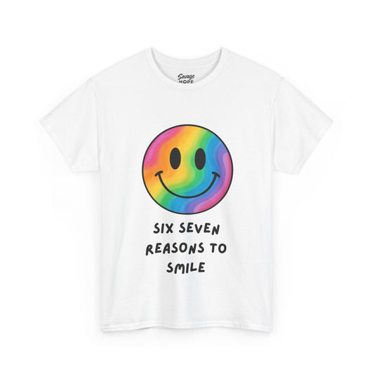 Six Seven Reasons To Smile. - Adults Unisex Tee